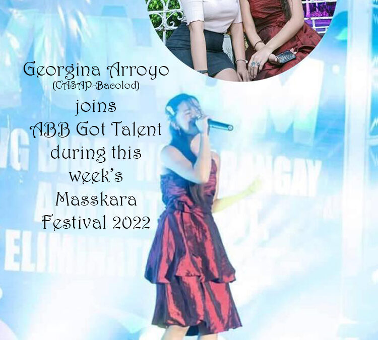 CASAP-Bacolod’s Georgina Arroyo joins ABB Got Talent